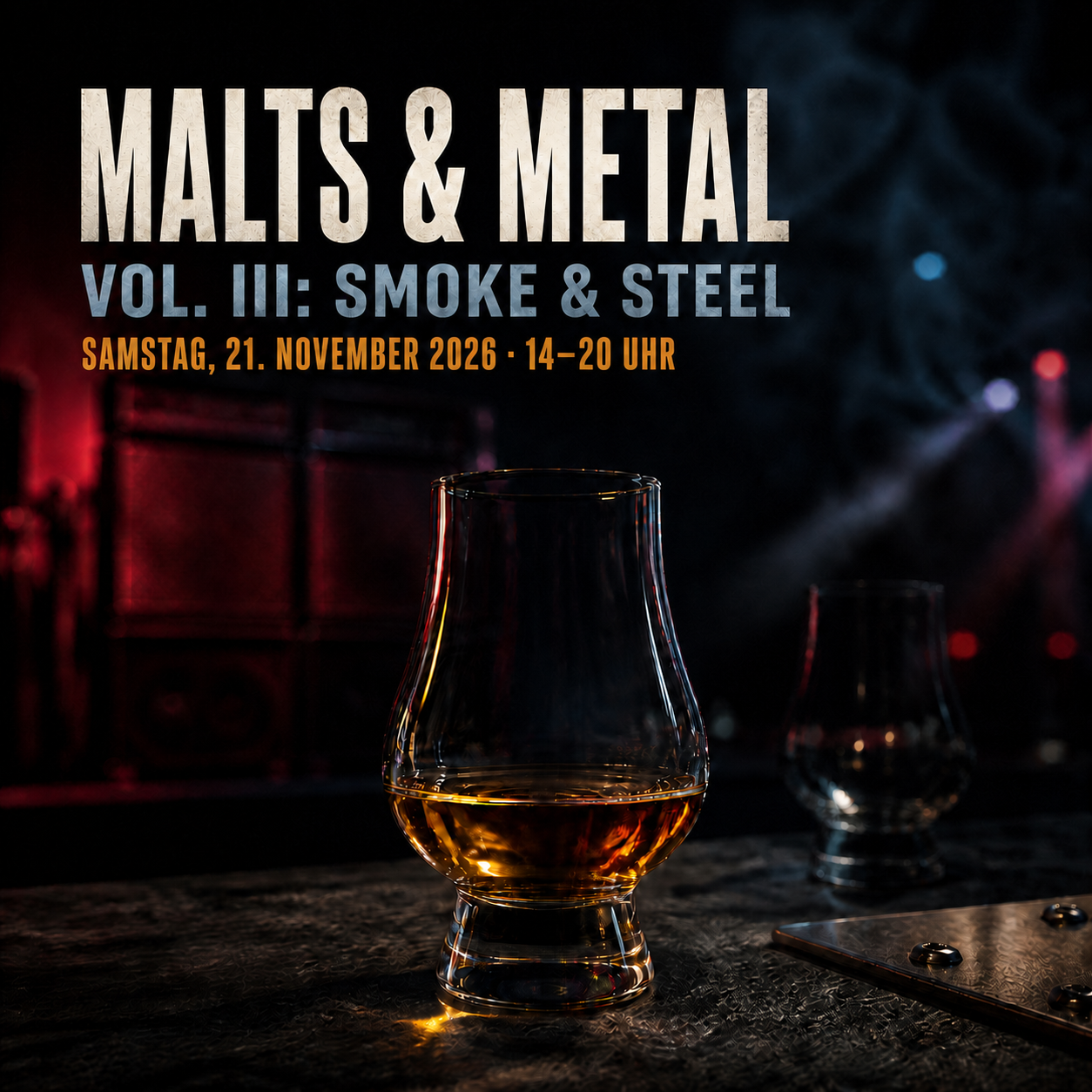 Malts & Metal Vol. III: Smoke & Steel am 14.11.2026
